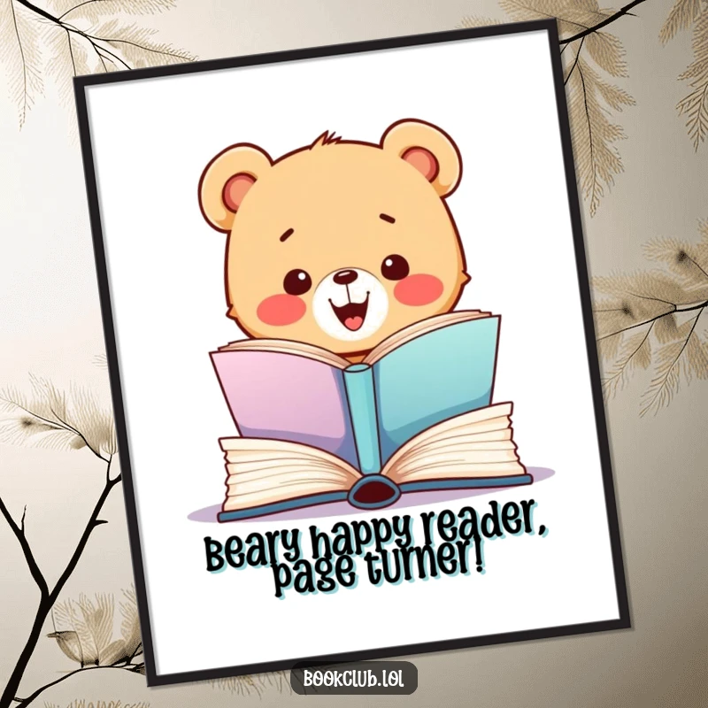Funny Free Printable Wall Art depicting a bear cub with wide eyes eagerly unwrapping a massive, exciting book gift.