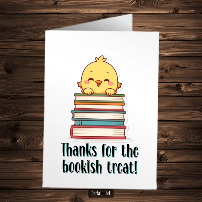 Funny Free Printable Thank You Card of a happy chick looking over a stack of books, thanking for shared stories.
