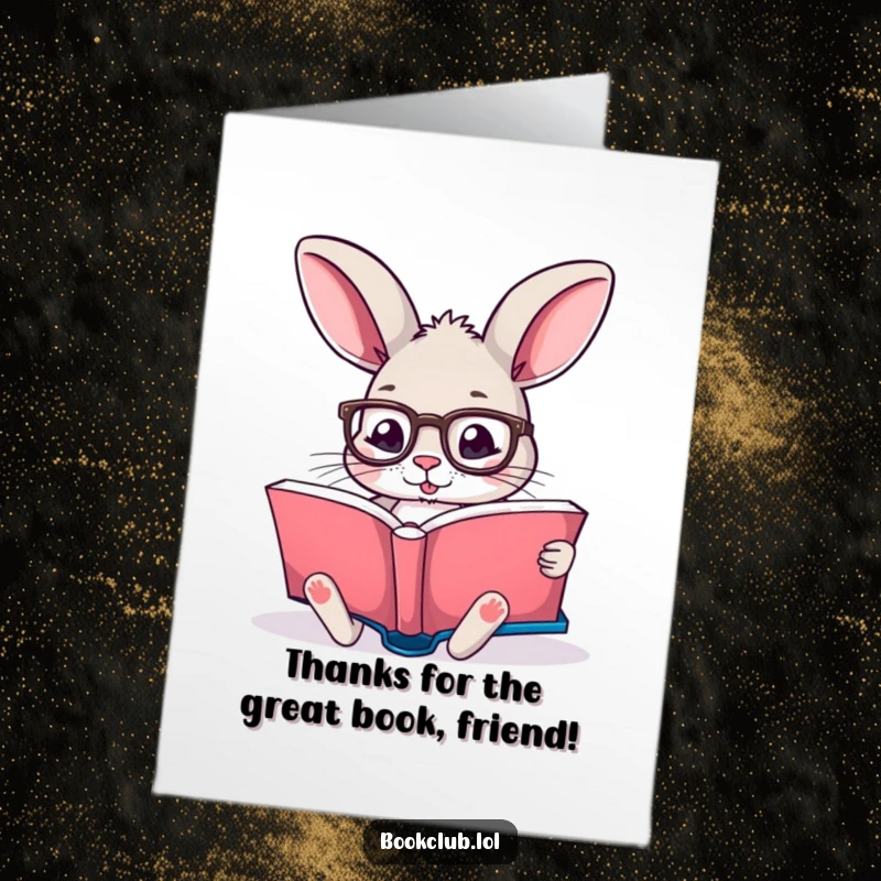 Funny Free Printable Thank You Card of a rabbit with glasses focused on a book, expressing thanks for wisdom.